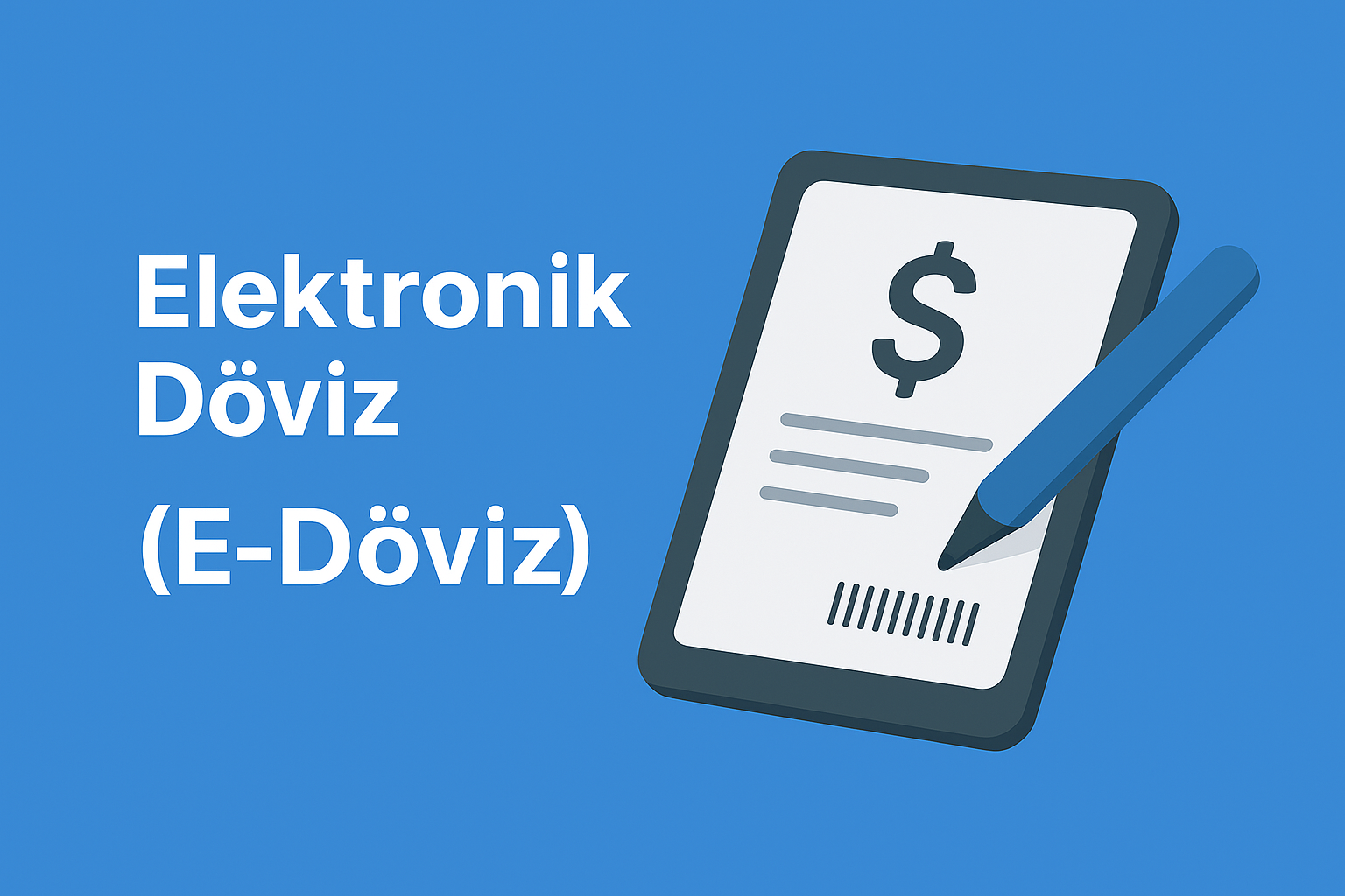 Elektronik Döviz (E-Döviz)